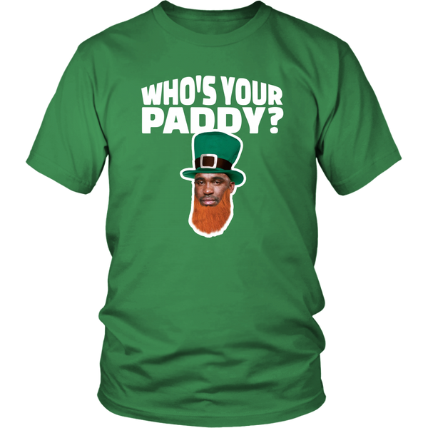 Who's Your Paddy?? T-Shirt