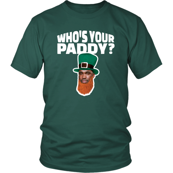 Who's Your Paddy?? T-Shirt